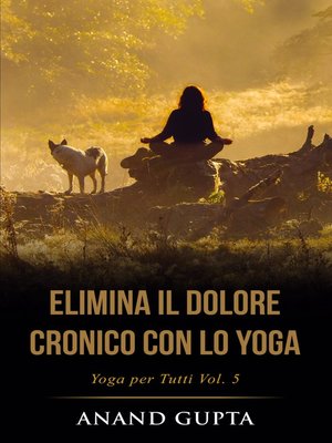 cover image of Elimina il Dolore Cronico con lo Yoga